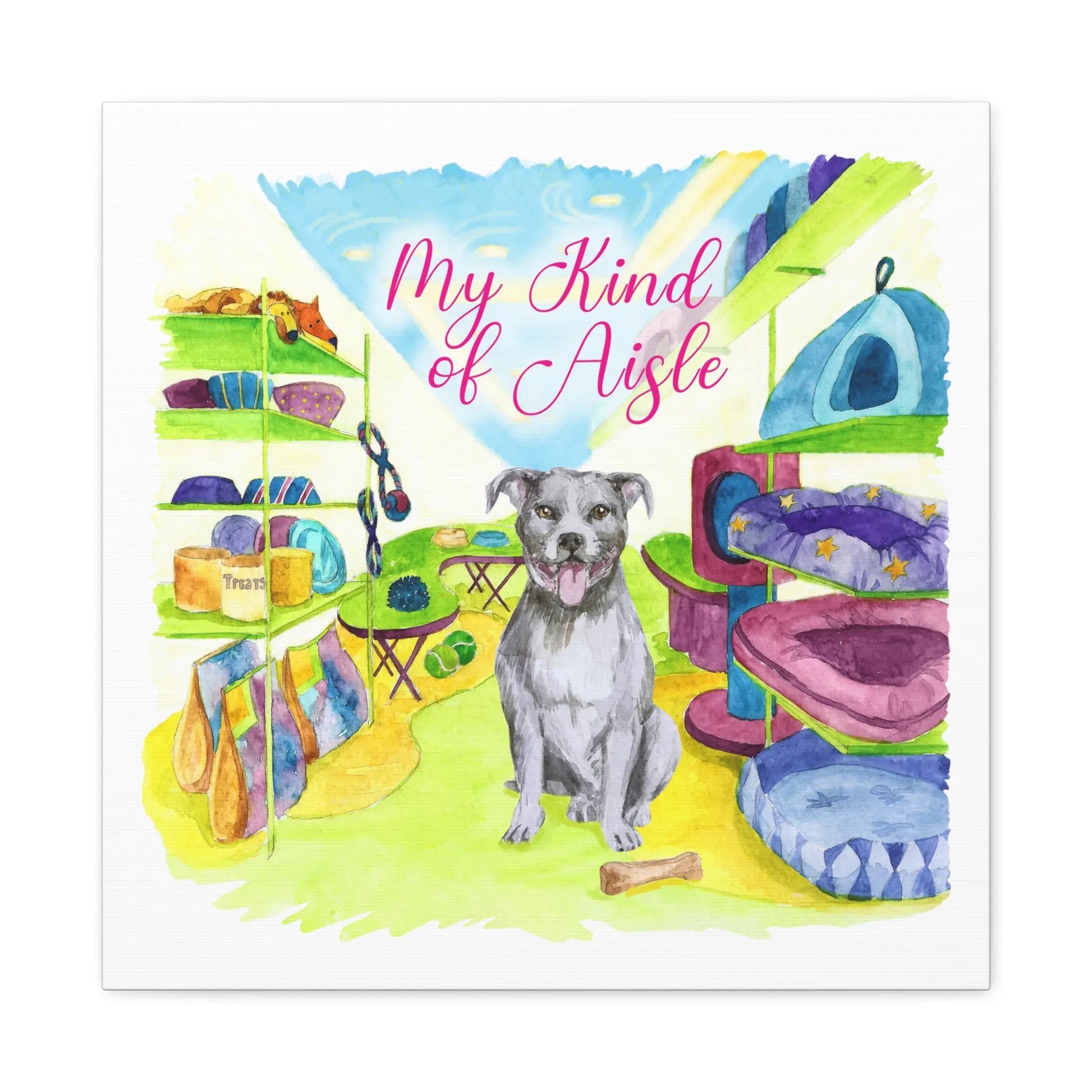 Empowerment Canvas Print, Inspiring Women's Pet Pit Bull My Kind of Aisle