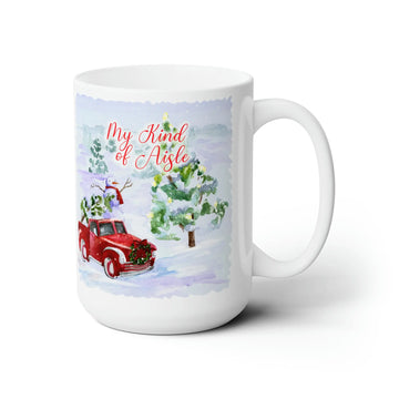 Empowerment Coffee Mug, Inspiring Women's Christmas Tree Farm Cup, 15 oz My Kind of Aisle